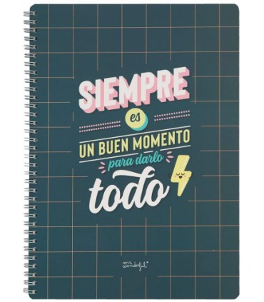 LIBRETA - SIEMPRE ES BUEN MOMENTO PARA DARLO TODO MR WONDERFUL WOA11049ES